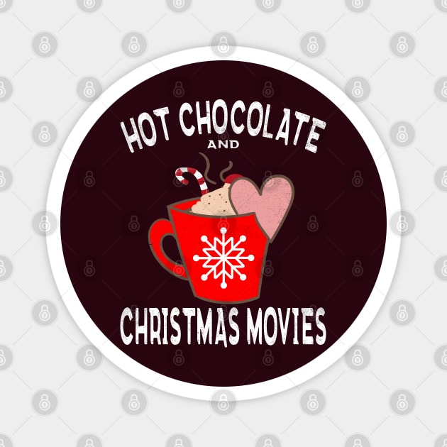 hot chocolate and christmas movies Magnet by MZeeDesigns